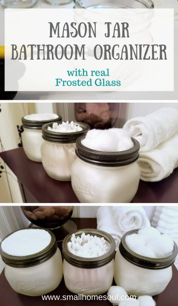 Mason Jar Bathroom Organizer Frosted to Perfection Girl, Just DIY!