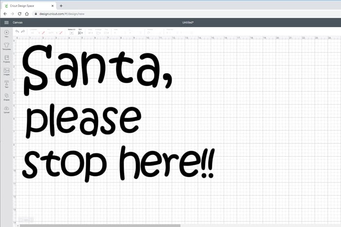 Santa stop here written on Cricut Design Space.