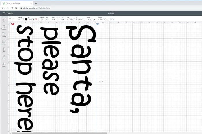 Text for Santa Stop Here Sign in Cricut Design Space.